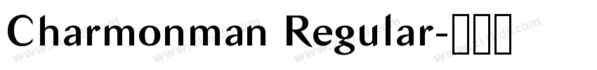 Charmonman Regular字体转换 Charmonman Regular字体转换